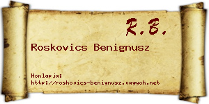 Roskovics Benignusz névjegykártya